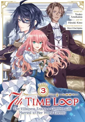 7th Time Loop: The Villainess Enjoys A Carefree Life Married To Her Worst Enemy! (Manga) Vol. 3